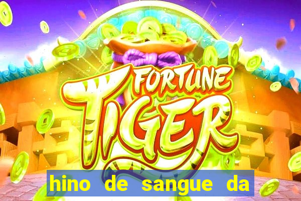 hino de sangue da harpa 372